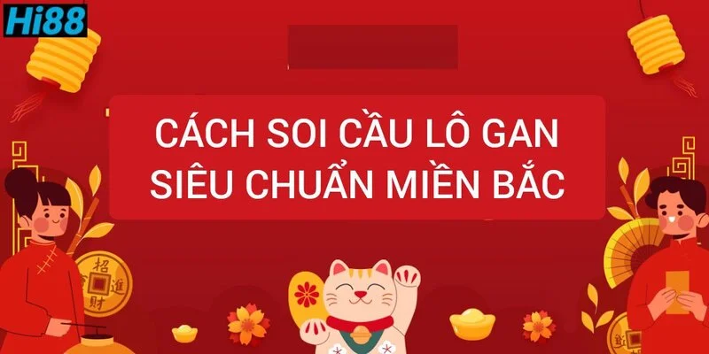 Lô gan là gì? Cách bắt những con lô gan lâu về chính xác 1 cach-soi-cau-lo-gan-sieu-chuan-mien-bac